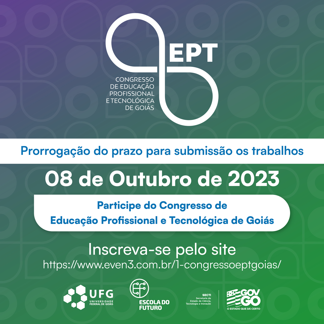 Prorrogado o prazo para submissão dos trabalhos no 1º Congresso de Educação Profissional e Tecnológica de Goiás